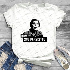 Elizabeth Warren- Nevertheless, She Persisted - Best Unisex Trending Handmade T-shirt Gift Idea For Men T-shirt For Woman