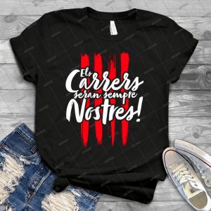 Els Carrers Will Be Semper Nostres-catalunya - Vintage Men's Shirt Tshirt For Women Classic Handmade Shirt Retro Graphic Tee