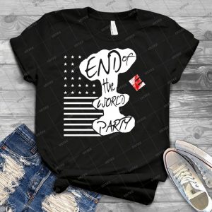 End Of The World Party Ii 10 - Best Unisex Trending Handmade T-shirt Gift Idea For Men T-shirt For Woman