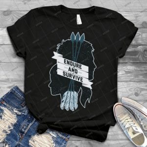 Endure And Survive - Best Unisex Trending Handmade T-shirt Gift Idea For Men T-shirt For Woman