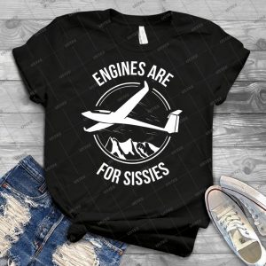Engines Are For Sissies Segelflug Soaring Glider Sailplane Tee - Gift Idea Shirt For Men Tee For Women Classic Retro Vintage Graphic T-Shirt