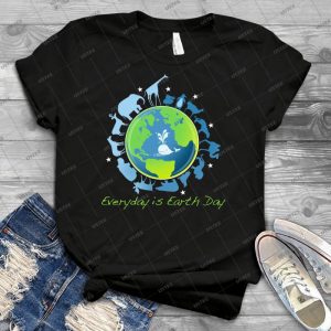 Everyday Is Earth Day - Best Unisex Trending Handmade T-shirt Gift Idea For Men T-shirt For Woman