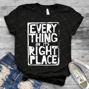 Everything In Its Right Place-Radiohead - Trending Shirt For Women Vintage Retro Tee For Men Kid's T-Shirt Handmade Shirt