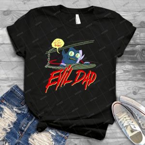 Evil Dad 17 - Best Unisex Trending Handmade T-shirt Gift Idea For Men T-shirt For Woman