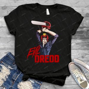 Evil Dredd - Best Unisex Trending Handmade T-shirt Gift Idea For Men T-shirt For Woman