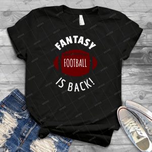 Fantasy Football Is Back - Best Unisex Trending Handmade T-shirt Gift Idea For Men T-shirt For Woman