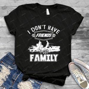 Fast And Furious I Got Family - Best Unisex Trending Handmade T-shirt Gift Idea For Men T-shirt For Woman