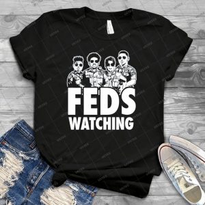 Feds Watching 1 - Vintage Men's Shirt Tshirt For Women Classic Handmade Shirt Retro Graphic Tee