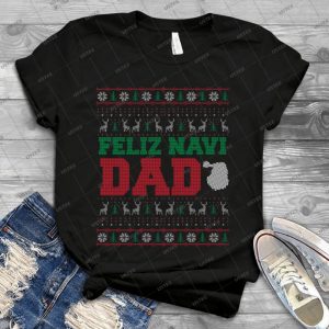 Feliz Navi Dad Ugly Christmas Sweater Design - Vintage Men's Shirt Tshirt For Women Classic Handmade Shirt Retro Graphic Tee
