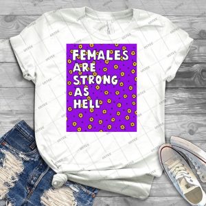 Females Are Strong As Hell - Trending Shirt For Women Vintage Retro Tee For Men Kid's T-Shirt Handmade Shirt