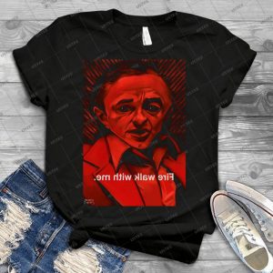 Fire Walk With Me 72 - Best Unisex Trending Handmade T-shirt Gift Idea For Men T-shirt For Woman