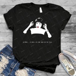 Flames On The Side Of My Face - Best Unisex Trending Handmade T-shirt Gift Idea For Men T-shirt For Woman
