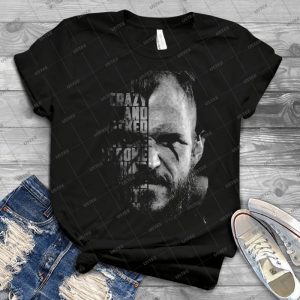 Floki Quote - Best Unisex Trending Handmade T-shirt Gift Idea For Men T-shirt For Woman