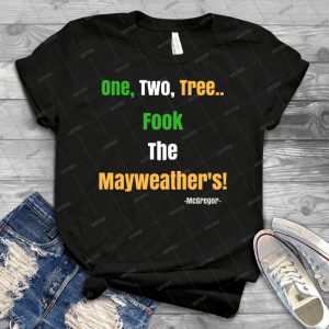 Fook The Mayweathers-Irish Pride - Best Unisex Trending Handmade T-shirt Gift Idea For Men T-shirt For Woman