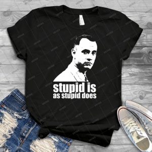 Forrest Gump Stupid Is As Stupid Does Tshirt - Gift Idea Shirt For Men Tee For Women Classic Retro Vintage Graphic T-Shirt