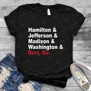 Founding Fathers & More- Hamilton - Best Unisex Trending Handmade T-shirt Gift Idea For Men T-shirt For Woman
