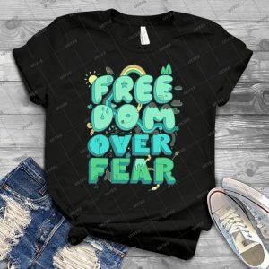 Freedom Over Fear 55 - Gift Idea Shirt For Men Tee For Women Classic Retro Vintage Graphic T-Shirt