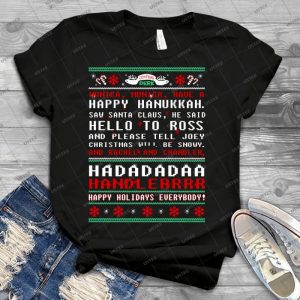 Friends-Monica Monica Have A Happy Hannukah Tshirt - Best Unisex Trending Handmade T-shirt Gift Idea For Men T-shirt For Woman