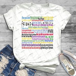 Friends Quotes - Best Unisex Trending Handmade T-shirt Gift Idea For Men T-shirt For Woman