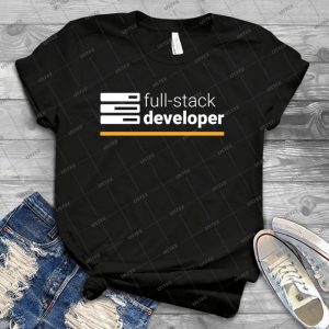 Full Stack Developer 67 - Best Unisex Trending Handmade T-shirt Gift Idea For Men T-shirt For Woman