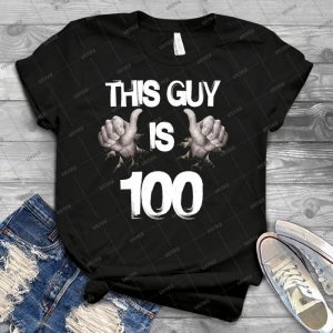 Funny 100th Birthday Gift- This Guy Is 100 55 - Trending Shirt For Women Vintage Retro Tee For Men Kid's T-Shirt Handmade Shirt