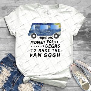 Funny Artist Pun Monet Degas Van Gogh - Gift Idea Shirt For Men Tee For Women Classic Retro Vintage Graphic T-Shirt