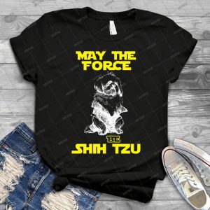 Funny Dog Owner Quotes Gift, Force Be Shih Tzu Lover T-Shirt - Gift Idea Shirt For Men Tee For Women Classic Retro Vintage Graphic T-Shirt