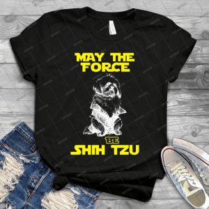 Funny Dog Owner Quotes Gift, Force Be Shih Tzu Lover T-shirt - Vintage Men's Shirt Tshirt For Women Classic Handmade Shirt Retro Graphic Tee