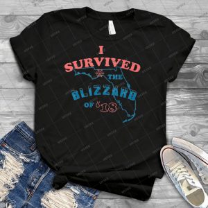 Funny Florida Blizzard Of 2018-I Survived The Blizzard Of 18 - Best Unisex Trending Handmade T-shirt Gift Idea For Men T-shirt For Woman