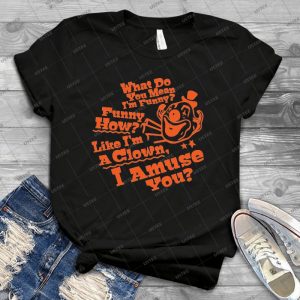 Funny Like A Clown Goodfellas Mobster Godfather 20 - Best Unisex Trending Handmade T-shirt Gift Idea For Men T-shirt For Woman