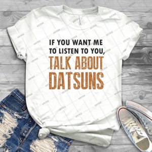 Funny T Shirt For Datsun Enthusiasts - Gift Idea Shirt For Men Tee For Women Classic Retro Vintage Graphic T-Shirt