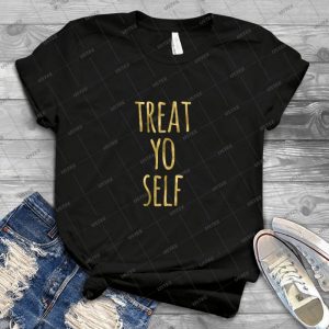 Funny Treat Yo Self Quote Faux Gold - Vintage Men's Shirt Tshirt For Women Classic Handmade Shirt Retro Graphic Tee