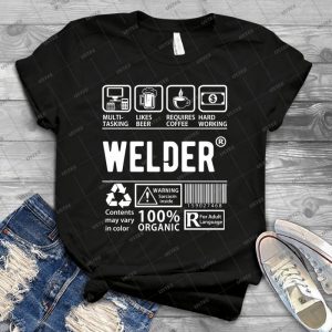 Funny Welder T-Shirts-Multytasing Welder - Best Unisex Trending Handmade T-shirt Gift Idea For Men T-shirt For Woman