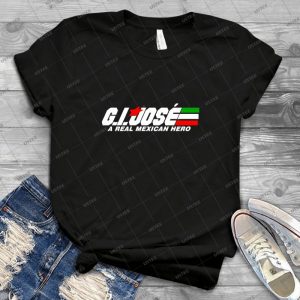 G-I- Jose 56 - Best Unisex Trending Handmade T-shirt Gift Idea For Men T-shirt For Woman