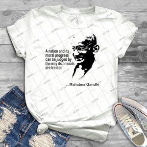 Gandhi Animal Rights T-Shirt 81 - Trending Shirt For Women Vintage Retro Tee For Men Kid's T-Shirt Handmade Shirt