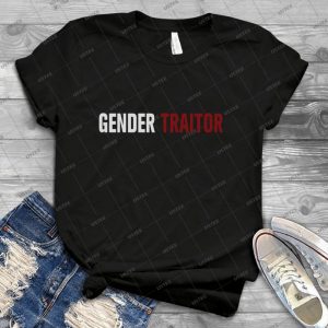 Gender Traitor - The Handmaid S Tale - - Best Unisex Trending Handmade T-shirt Gift Idea For Men T-shirt For Woman