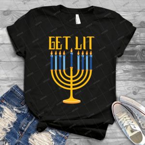 Get Lit T Shirt - Best Unisex Trending Handmade T-shirt Gift Idea For Men T-shirt For Woman