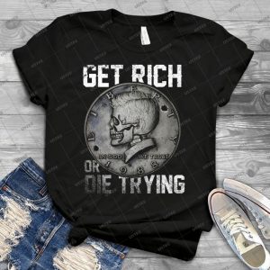 Get Rich Coin 76 - Trending Shirt For Women Vintage Retro Tee For Men Kid's T-Shirt Handmade Shirt