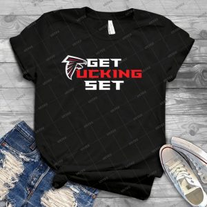 Get Ucking Set Atl - Best Unisex Trending Handmade T-shirt Gift Idea For Men T-shirt For Woman