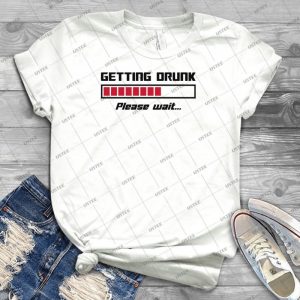 Getting Drunk Please Wait Loading Bar 79 - Trending Shirt For Women Vintage Retro Tee For Men Kid's T-Shirt Handmade Shirt