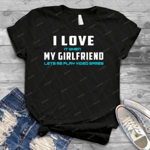 Girlfriend Lets Me Play Video Games 81 - Vintage Men's Shirt Tshirt For Women Classic Handmade Shirt Retro Graphic Tee