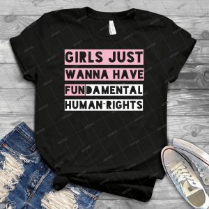 Girls Just Wanna Have Fundamental Human Rights - Gift Idea Shirt For Men Tee For Women Classic Retro Vintage Graphic T-Shirt