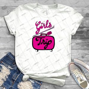 Girls Trip 2018-Vacation Time With The Girls - Best Unisex Trending Handmade T-shirt Gift Idea For Men T-shirt For Woman