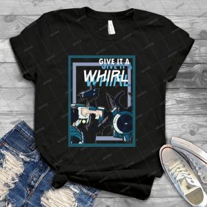 Go On Give It A Whirl 28 - Best Unisex Trending Handmade T-shirt Gift Idea For Men T-shirt For Woman