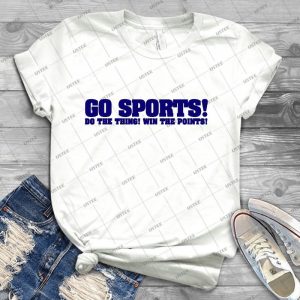 Go Sports Do The Thing Win The Points  86 - Best Unisex Trending Handmade T-shirt Gift Idea For Men T-shirt For Woman