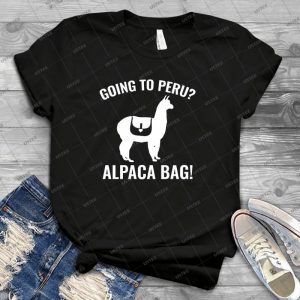 Going To Peru - Best Unisex Trending Handmade T-shirt Gift Idea For Men T-shirt For Woman