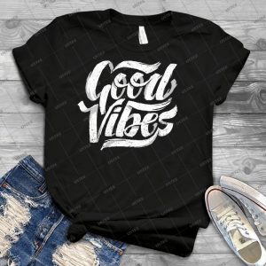 Good Vibes - Feel Good T-Shirt Design 33 - Best Unisex Trending Handmade T-shirt Gift Idea For Men T-shirt For Woman