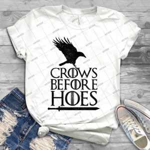 Got Crows Before Hoes - Best Unisex Trending Handmade T-shirt Gift Idea For Men T-shirt For Woman