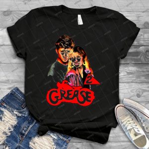 Grease2 T Shirt - Best Unisex Trending Handmade T-shirt Gift Idea For Men T-shirt For Woman