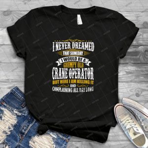 Grumpy Old Crane Operator Jc160 Best Trending 82 - Vintage Men's Shirt Tshirt For Women Classic Handmade Shirt Retro Graphic Tee